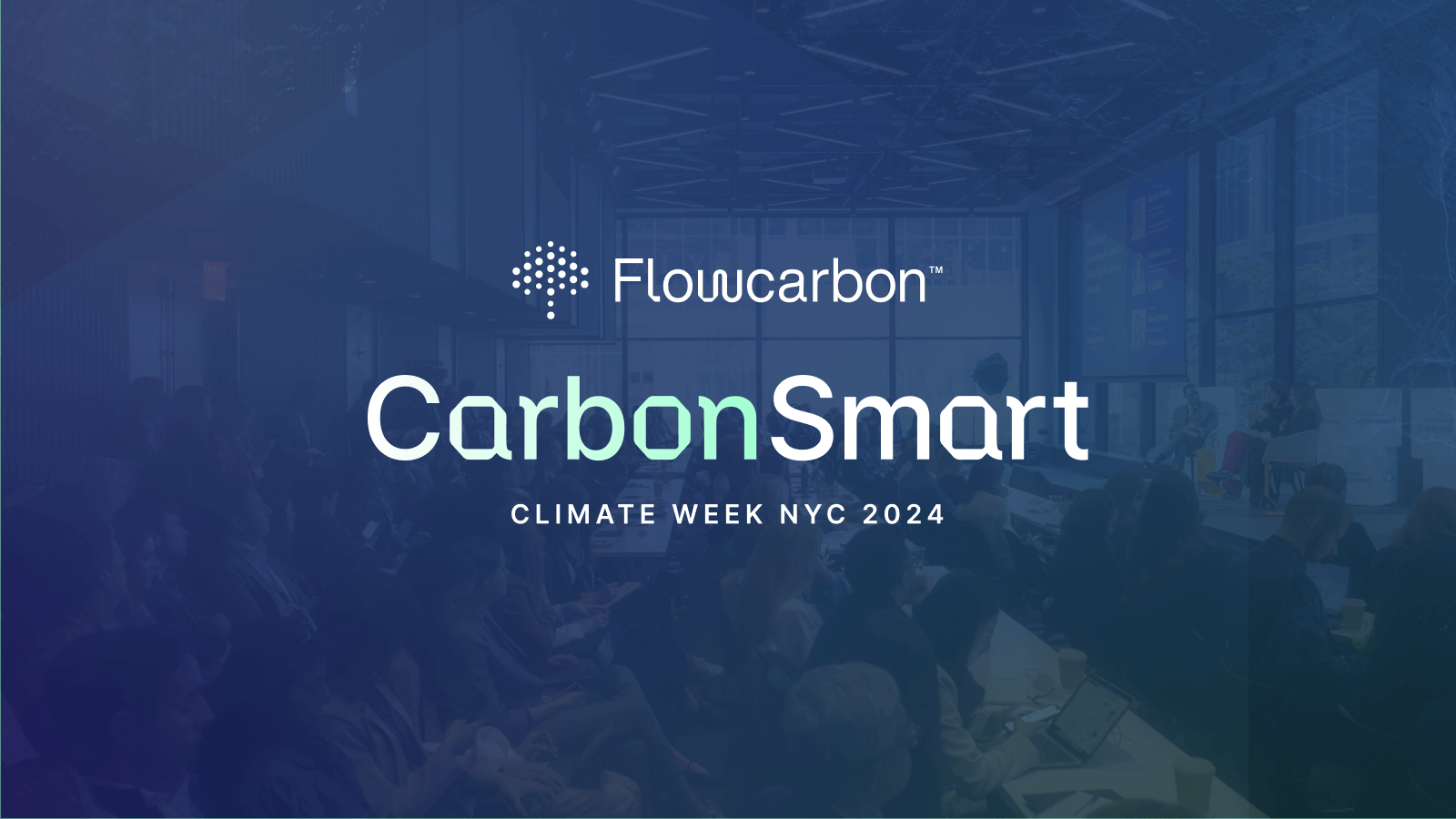 Recap of CarbonSmart Summit Climate Week NYC 2024
